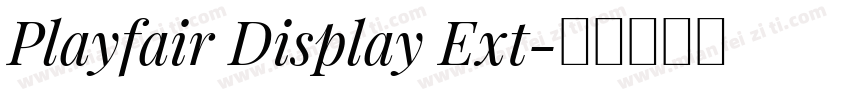 Playfair Display Ext字体转换